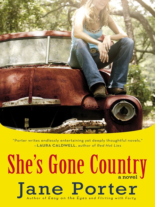 Title details for She's Gone Country by Jane Porter - Available